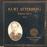 Cover for album: Kurt Atterberg cond. Berliner Philharmoniker – Symfoni N:r 6 Op. 31 (