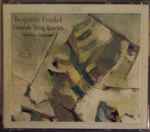 Cover for album: Benjamin Frankel - Nomos-Quartett – Complete String Quartets(2×CD, Stereo)