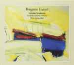 Cover for album: Benjamin Frankel - Queensland Symphony Orchestra • Werner Andreas Albert – Complete Symphonies(4×CD, Album, Stereo, Box Set, Compilation)