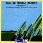 Cover for album: Luís de Freitas Branco – Budapest Philharmonic Orchestra, János Sándor – Symphony No. 4