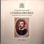 Cover for album: Girolamo Frescobaldi, Bob van Asperen – Cembalowerke · Harpsichord Works · Œuvres Pour Clavecin