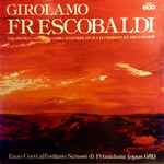 Cover for album: Girolamo Frescobaldi, Enzo Corti – Dal Primo E Secondo Libro D'Intavolatura Di Cimbalo Et Organo (1637)(LP, Album, Stereo)