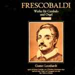 Cover for album: Frescobaldi - Gustav Leonhardt – Werke Für Cembalo Und Orgel