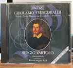 Cover for album: Girolamo Frescobaldi, Sergio Vartolo – Toccate E Partite D'intavolatura di Cimbalo - Libro Primo(CD, )
