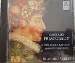 Cover for album: Girolamo Frescobaldi - Blandine Verlet – Pièces De Clavecin(CD, Album)