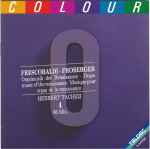 Cover for album: Frescobaldi, Froberger - Herbert Tachezi – Orgelmusik Der Renaissance = Organ Music Of The Renaissance = Musique Pour Orgue De La Renaissance