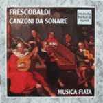 Cover for album: Frescobaldi, Musica Fiata – Canzoni Da Sonare
