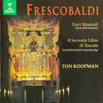 Cover for album: Frescobaldi, Ton Koopman – Fiori Musicali - Messa Della Domenica / Il Secondo Libro Di Toccate - Excerpts(CD, )