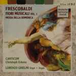 Cover for album: Girolamo Frescobaldi - Lorenzo Ghielmi, Canticum (2), Christoph Erkens – Fiori Musicali: Messa Della Domenica