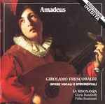 Cover for album: Girolamo Frescobaldi, La Risonanza – Opere Vocali e Strumentali(CD, Album)