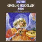 Cover for album: Girolamo Frescobaldi, L'Aura Soave, Diego Cantalupi – Mottetti(CD, Album)