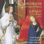 Cover for album: Frescobaldi, Cavalli, Gerd Guglhör, Lyra Ensemble, Orpheus Chor München – Messa Sopra I'Aria Di Fiorenza / Vespri (1675)(CD, Album)