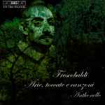 Cover for album: Frescobaldi - Anthonello – Arie, Toccate E Canzoni(CD, Album)