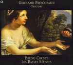Cover for album: Girolamo Frescobaldi - Bruno Cocset, Les Basses Réunies – Canzoni