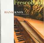 Cover for album: Frescobaldi - Hank Knox – Affetti Cantabile(CD, Album)
