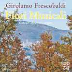 Cover for album: Girolamo Frescobaldi - Calvert Johnson – Fiori Musicali(2×CD, Album)