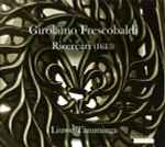 Cover for album: Girolamo Frescobaldi - Liuwe Tamminga – Ricercari (1615)(CD, )