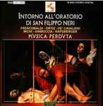Cover for album: Frescobaldi - Ortiz - De' Cavalieri - Michi - Animuccia - Kapsberger - Musica Perduta – Intorno All'Oratorio Di San Filippo Neri(CD, )