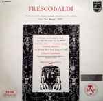 Cover for album: Frescobaldi - Ferruccio Vignanelli – Missa In Festis Beatae Mariae Virginis I (Cum Jubilo)(LP, Mono)