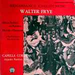 Cover for album: Walter Frye, Capella Cordina – Renaissance English Music(LP, Stereo)