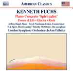 Cover for album: Kenneth Fuchs, Jeffrey Biegel • Aryeh Nussbaum Cohen, D. J. Sparr • Timothy McAllister, London Symphony Orchestra, JoAnn Falletta – Piano Concerto 'Spiritualist'(CD, Album)