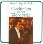 Cover for album: Julius Fučík, Johann Strauss Jr., Franz von Suppé – G'schichten Aus Dem Wienerwald(CD, Album, Compilation)