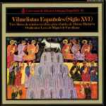 Cover for album: Alonso Mudarra - Miguel de Fuenllana – Vihuelistas Españoles (Siglo XVI): Tres Libros De Música En Cifras Para Vihuela - Orphenica Lyra