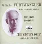 Cover for album: Beethoven, Wilhelm Furtwängler, Vienna Philharmonic Orchestra – Symphony No. 3 'Eroica'