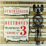 Cover for album: Wilhelm Furtwängler, Beethoven - The Vienna Philharmonic Orchestra – Symphony No. 3 