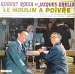 Cover for album: Robert Rocca Et Jacques Grello – Le Moulin A Poivre(LP, 10