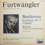 Cover for album: Furtwängler Conducts The Berlin Philharmonic Orchestra, Beethoven / Brahms – Symphony No. 9 