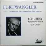 Cover for album: Furtwängler Conducts The Berlin  Philharmonic Orchestra, Schubert – Symphony No. 9 