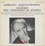 Cover for album: Wilhelm Furtwängler Conducts Mozart – The Marriage Of Figaro