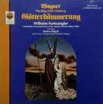 Cover for album: Wagner - Wilhelm Furtwängler, La Scala, Kirsten Flagstad, Max Lorenz (2), Ludwig Weber, Elisabeth Hongen – The Ring Of The Nibelung - Götterdämmerung
