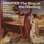 Cover for album: Richard Wagner - Wilhelm Furtwängler conducting La Scala Orchestra And Chorus – The Ring Of The Nibelung: Das Rheingold, Die Walküre, Siegfried, Götterdämmerung