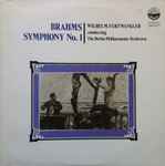 Cover for album: Brahms, Wilhelm Furtwängler Conducting The Berlin Philharmonic Orchestra – Symphony No. 1