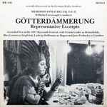 Cover for album: Richard Wagner, Wilhelm Furtwängler – Wagner: Excerpts From Die Gotterdammerung(LP, Mono)