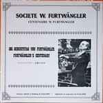 Cover for album: Centenaire W. Furtwängler (1886-1986): 100. Geburtstag Von Furtwangler (Furtwangler's Centenary)(LP, Mono)