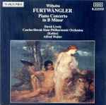 Cover for album: Wilhelm Furtwängler, David Lively, Czech-Slovak State Philharmonic Orchestra (Košice), Alfred Walter – Piano Concerto In B Minor