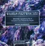 Cover for album: Brahms - Wilhelm Furtwängler, Berliner Philharmoniker – Symphony No. 4 / Variation On A Theme By Haydn