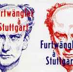 Cover for album: Joseph Haydn, Maurice Ravel, Ludwig van Beethoven - Wilhelm Furtwängler – Furtwängler à Stuttgart(CD, Album, Mono)