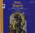 Cover for album: Wagner / Wilhelm Furtwängler Featuring Kirsten Flagstad, Set Svanholm, Josef Herrmann, Elisabeth Höngen – The Ring Of The Nibelung: Siegfried