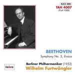 Cover for album: Beethoven, Furtwängler, Berliner Philharmoniker – Symphony No.3, Eroica(CD, Album)