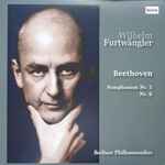 Cover for album: Wilhelm Furtwängler, Beethoven, Berliner Philharmoniker – Symphonien Nr. 5 / Nr. 6(2×LP, Limited Edition, Remastered, Mono)