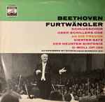 Cover for album: Beethoven, Furtwängler – Schlusschor Über Schillers Ode An Die Freude – Vierter Satz Der Neunten Sinfonie D-Moll Op. 125(Single Sided, LP)
