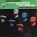 Cover for album: Beethoven, Furtwängler – Zweite Und Dritte Ouvertüre Zu 
