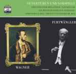 Cover for album: Furtwängler, Wagner – Ouvertüren Und Vorspiele (Der Fliegende Holländer ∙ Tannhäuser, Die Meistersinger Von Nürnberg, Lohengrin (I. Akt) ∙ Tristan Und Isolde (III. Akt))