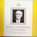 Cover for album: Wilhelm Furtwängler, Bach, Haydn, Mozart, Beethoven, Schubert, Schumann, Bruckner – In Memoriam