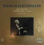 Cover for album: Ludwig van Beethoven - Berlin Philharmonic Orchestra, Wilhelm Furtwängler – Beethoven Symphonie Nr. 4 and 5