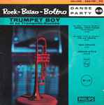 Cover for album: Trumpet Boy Et Sa Trompette-Succès – Rock - Baiao - Boléro